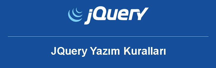 Jquery Yazım Kuralları