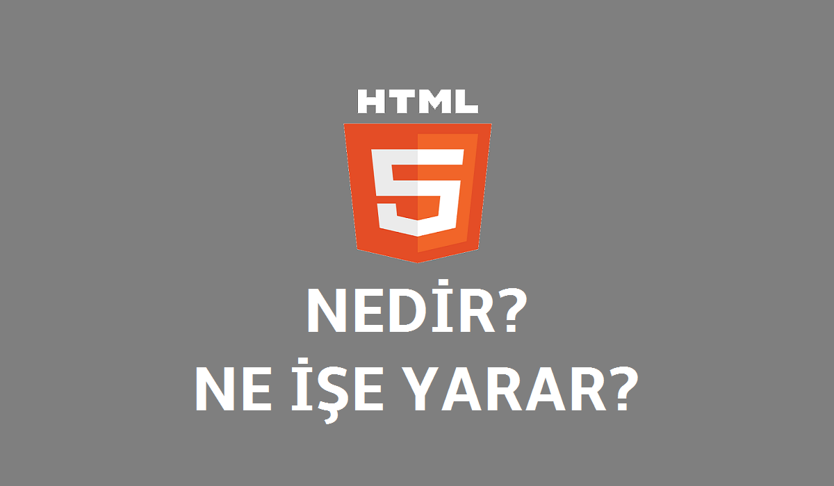 HTML5 Nedir