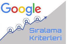 Google sıralama kriterleri