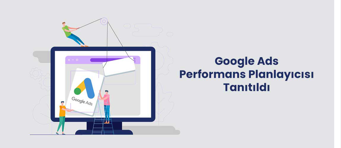 Google Ads Performans Planlayıcı